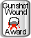 Gunshot Wound Award!